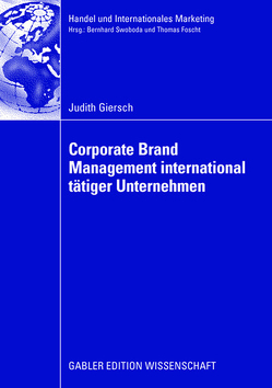 Corporate Brand Management international tätiger Unternehmen von Giersch,  Judith, Swoboda,  Prof. Dr. Bernhard
