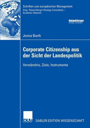 Corporate Citizenship aus der Sicht der Landespolitik von Barth,  Jonna, Sandschneider,  Prof. Dr. Eberhard