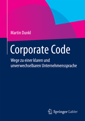 Corporate Code von Dunkl,  Martin