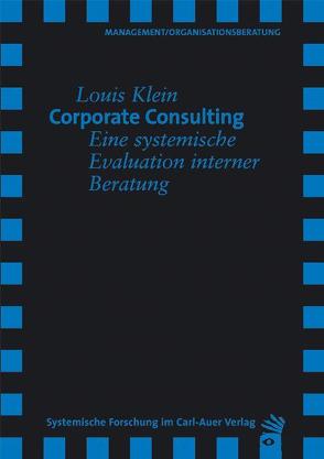 Corporate Consulting von Baecker,  Dirk, Klein,  Louis, Willke,  Helmut