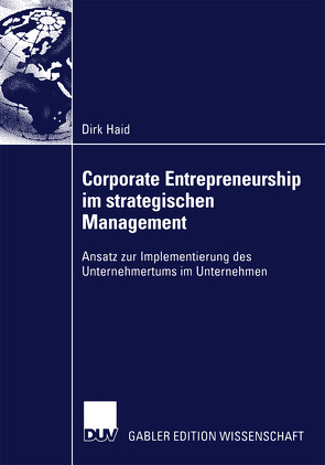 Corporate Entrepreneurship im strategischen Management von Haid,  Dirk