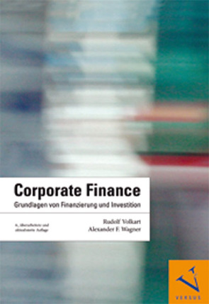 Corporate Finance von Volkart,  Rudolf, Wagner,  Alexander F