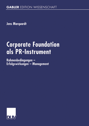 Corporate Foundation als PR-Instrument von Marquardt,  Jens