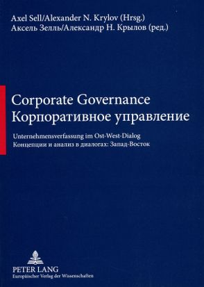 Corporate Governance. Корпоративное управление von Krylov,  Alexander N., Sell,  Axel