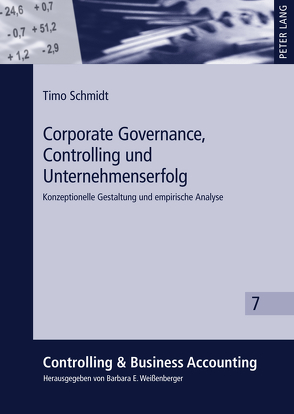 Corporate Governance, Controlling und Unternehmenserfolg von Schmidt,  Timo