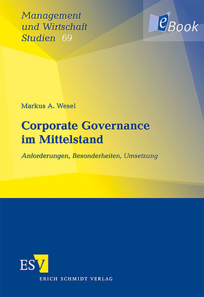 Corporate Governance im Mittelstand von Wesel,  Markus A.