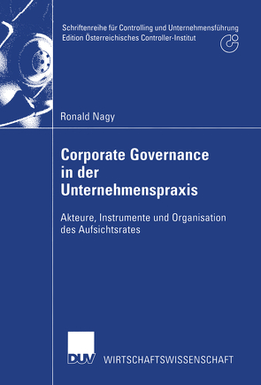 Corporate Governance in der Unternehmenspraxis von Nagy,  Ronald