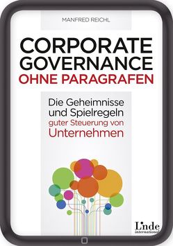 Corporate Governance ohne Paragrafen von Reichl,  Manfred