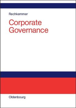 Corporate Governance von Rechkemmer,  Kuno