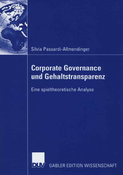 Corporate Governance und Gehaltstransparenz von Passardi-Allmendinger,  Silvia, Pfaff,  Prof. Dr. Dieter