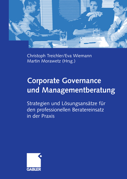 Corporate Governance und Managementberatung von Morawetz,  Martin, Treichler,  Christoph, Wiemann,  Eva