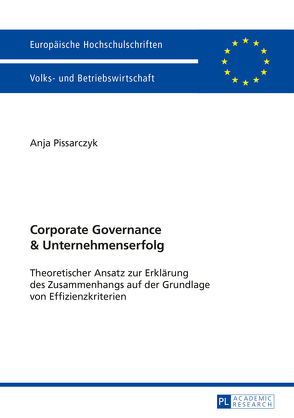 Corporate Governance und Unternehmenserfolg von Pissarczyk,  Anja