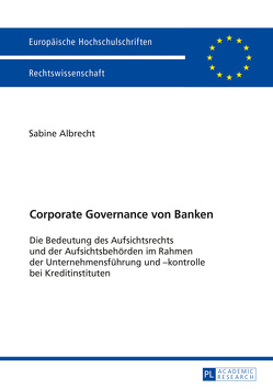 Corporate Governance von Banken von Albrecht,  Sabine