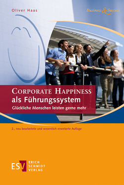 CORPORATE HAPPINESS als Führungssystem von Haas,  Oliver