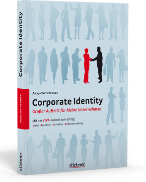 Corporate Identity – Großer Auftritt für kleine Unternehmen von Weinberger,  Annja