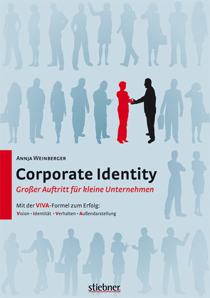 Corporate Identity – Großer Auftritt für kleine Unternehmen von Weinberger,  Annja