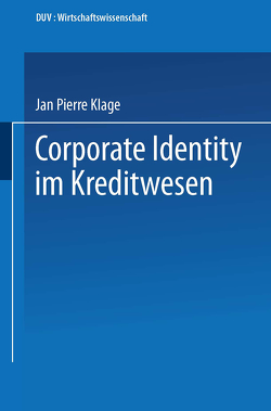Corporate Identity im Kreditwesen von Klage,  Jan Pierre