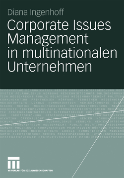 Corporate Issues Management in multinationalen Unternehmen von Ingenhoff,  Diana