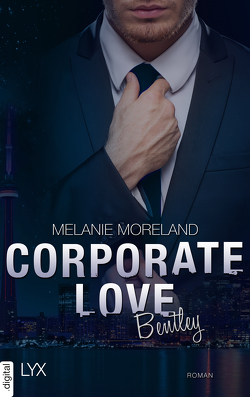 Corporate Love – Bentley von Link,  Michaela, Moreland,  Melanie