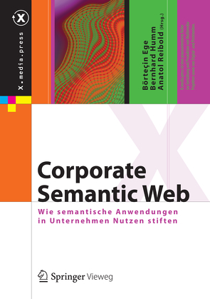 Corporate Semantic Web von Ege,  Börteçin, Humm,  Bernhard, Reibold,  Anatol