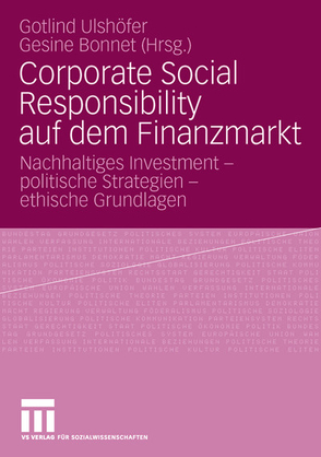 Corporate Social Responsibility auf dem Finanzmarkt von Bonnet,  Gesine, Ulshöfer,  Gotlind B.