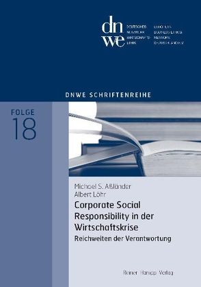 Corporate Social Responsibility in der Wirtschaftskrise von Aßländer,  Michael S., Löhr,  Albert