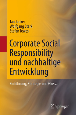 Corporate Social Responsibility und nachhaltige Entwicklung von Jonker,  Jan, Stark,  Wolfgang, Tewes,  Stefan