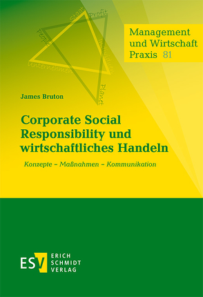 Corporate Social Responsibility und wirtschaftliches Handeln von Bruton,  James