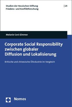 Corporate Social Responsibility zwischen globaler Diffusion und Lokalisierung von Coni-Zimmer,  Melanie