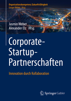 Corporate-Startup-Partnerschaften von Elz,  Alexander, Weber,  Jasmin