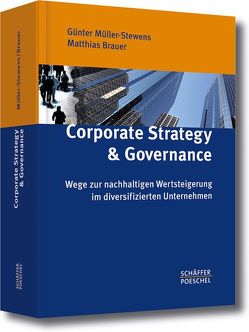 Corporate Strategy & Governance von Brauer,  Matthias, Mueller-Stewens,  Guenter