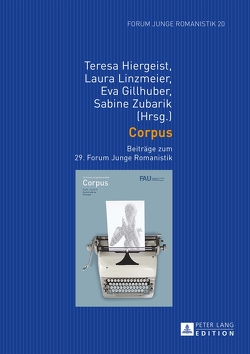 Corpus von Gillhuber,  Eva, Hiergeist,  Teresa, Linzmeier,  Laura, Zubarik,  Sabine