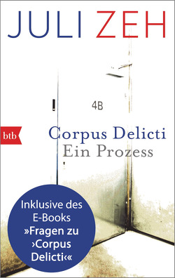 Corpus Delicti: erweiterte Ausgabe von Zeh,  Juli