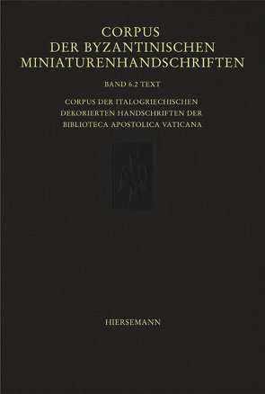 Corpus der byzantinischen Miniaturenhandschriften von Hutter,  Irmgard