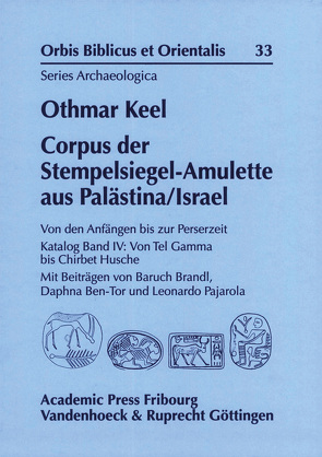 Corpus der Stempelsiegel-Amulette aus Palästina/Israel von Keel,  Othmar