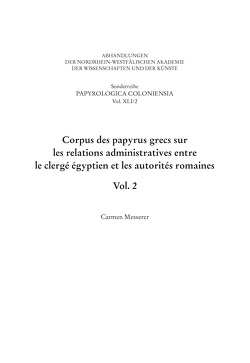 Corpus des papyrus grecs sur les relations administratives entre le clergé égyptien et les autorités romaines von Haneklaus,  Birgitt, Messerer,  Carmen