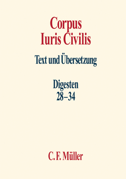 Corpus Iuris Civilis V von Knütel,  Rolf, Krampe,  Christoph, Kupisch,  Berthold, Rüfner,  Thomas, Schermaier,  Martin, Seiler,  Hans Hermann, Ziegler,  Karl-Heinz