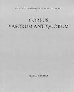 Corpus Vasorum Antiquorum Deutschland Bd. 106: Dresden Band 4 von Dehl-von Kaenel,  Christiane