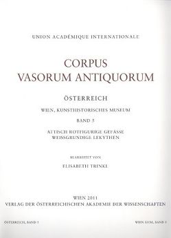Corpus Vasorum Antiquorum Österreich Wien, Kunsthistorisches Museum Band 5 von Trinkl,  Elisabeth
