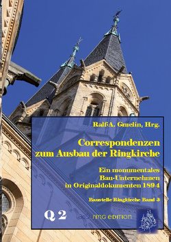 Correspondenzen zum Ausbau der Ringkirche von Gmelin,  Ralf-Andreas