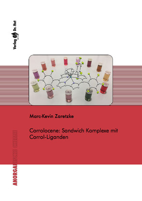 Corrolocene: Sandwich Komplexe mit Corrol-Liganden von Zaretzke,  Marc-Kevin