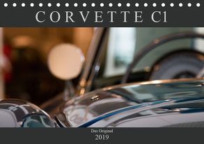 Corvette C1 – Das Original (Tischkalender 2019 DIN A5 quer) von Schürholz,  Peter