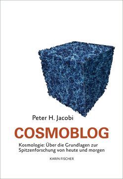 Cosmoblog von Jacobi,  Peter H.