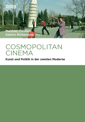Cosmopolitan Cinema von Christen,  Matthias, Rothemund,  Kathrin