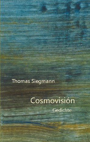 Cosmovisión von Siegmann,  Thomas
