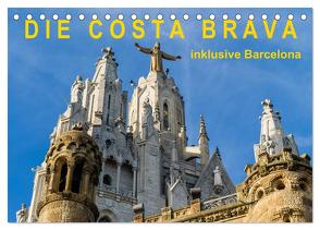 Costa Brava – inklusive Barcelona (Tischkalender 2024 DIN A5 quer), CALVENDO Monatskalender von Caccia,  Enrico