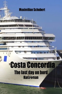 Costa Concordia von Schubert,  Maximilian
