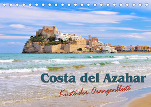 Costa del Azahar – Küste der Orangenblüte (Tischkalender 2023 DIN A5 quer) von LianeM