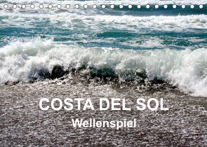 COSTA DEL SOL – Wellenspiel (Tischkalender 2023 DIN A5 quer) von Art-Motiva