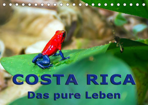 Costa Rica – das pure Leben (Tischkalender 2023 DIN A5 quer) von Berlin, Schoen,  Andreas